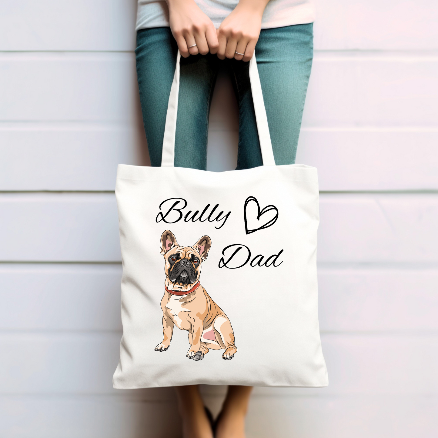 Bully Dad, französische Bulldogge - Baumwolltasche