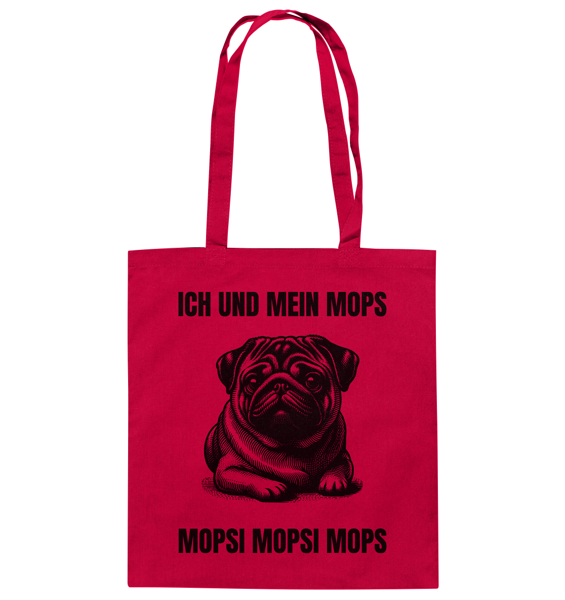 Ich und mein Mops Mopsi Mopsi Mops - Baumwolltasche