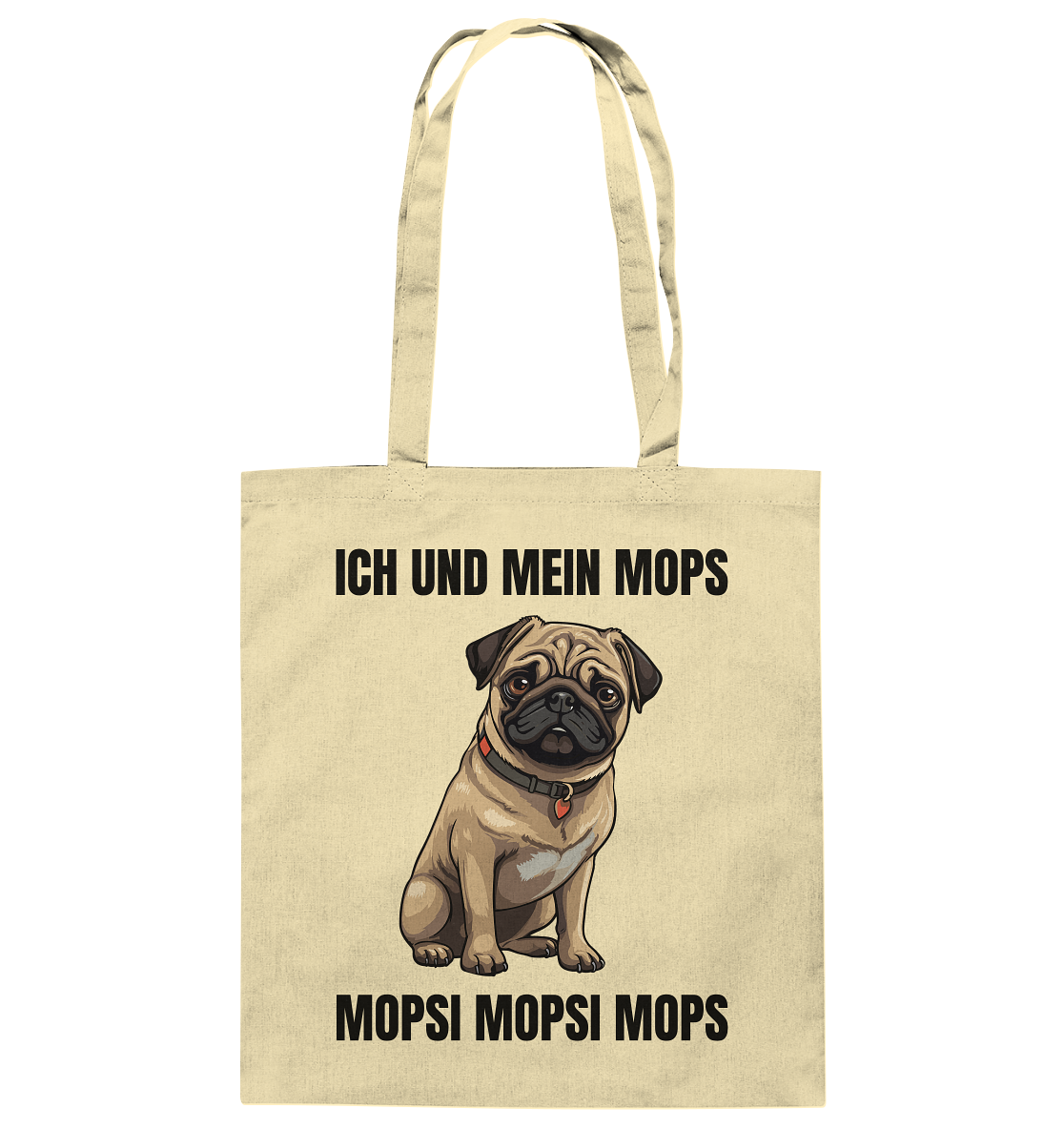 Ich und mein Mops, Mopsi Mopsi Mops - Baumwolltasche