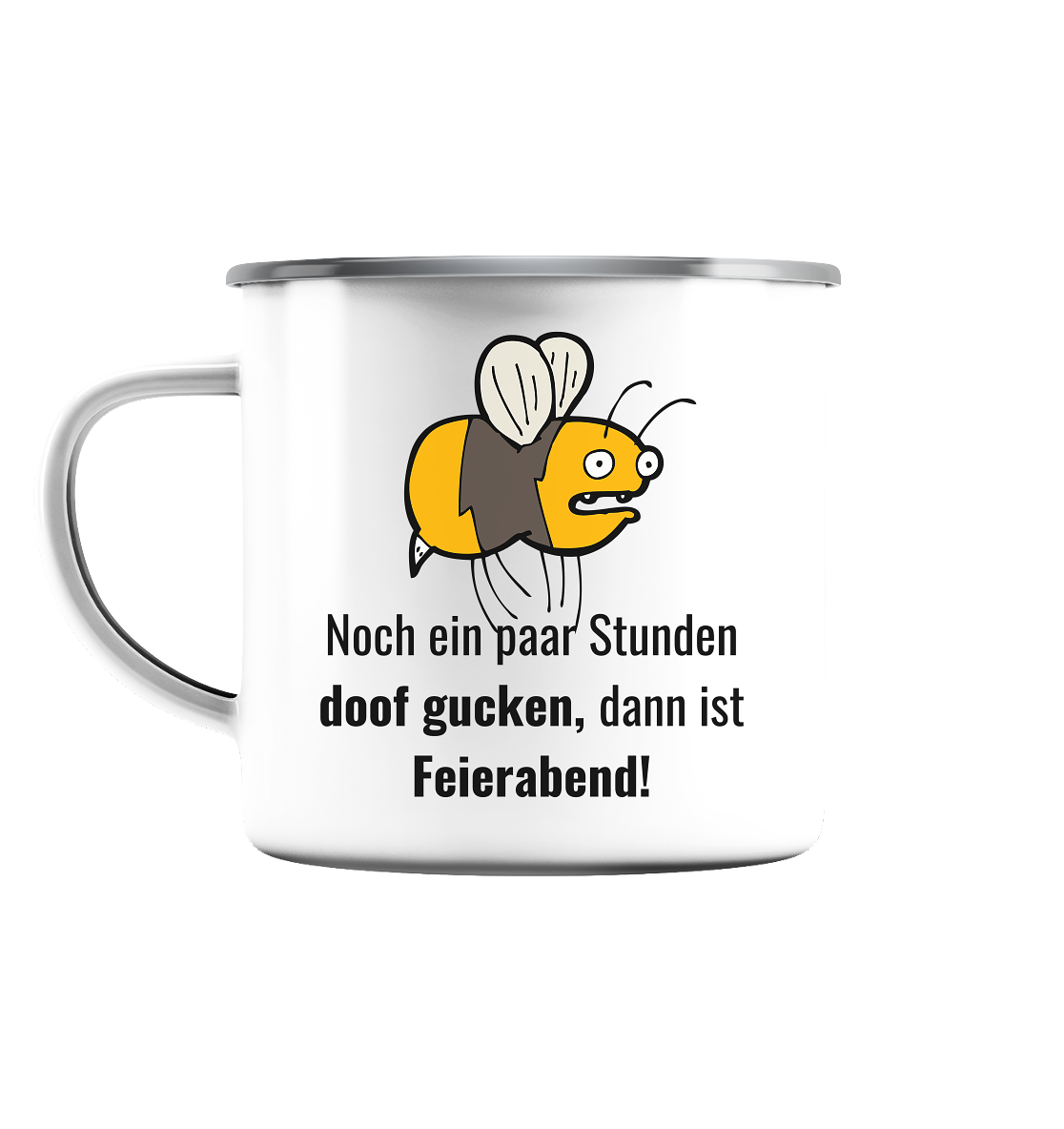 Noch ein paar Stunden Ruhe gucken dann ist Feierabend - Emaille Tasse (Silber)