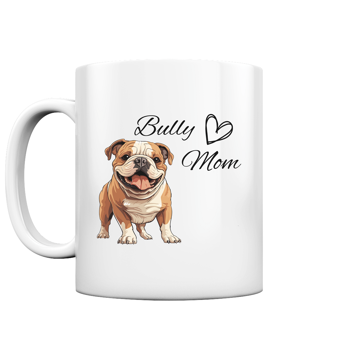 Bully Mom, englische Bulldogge - Tasse glossy