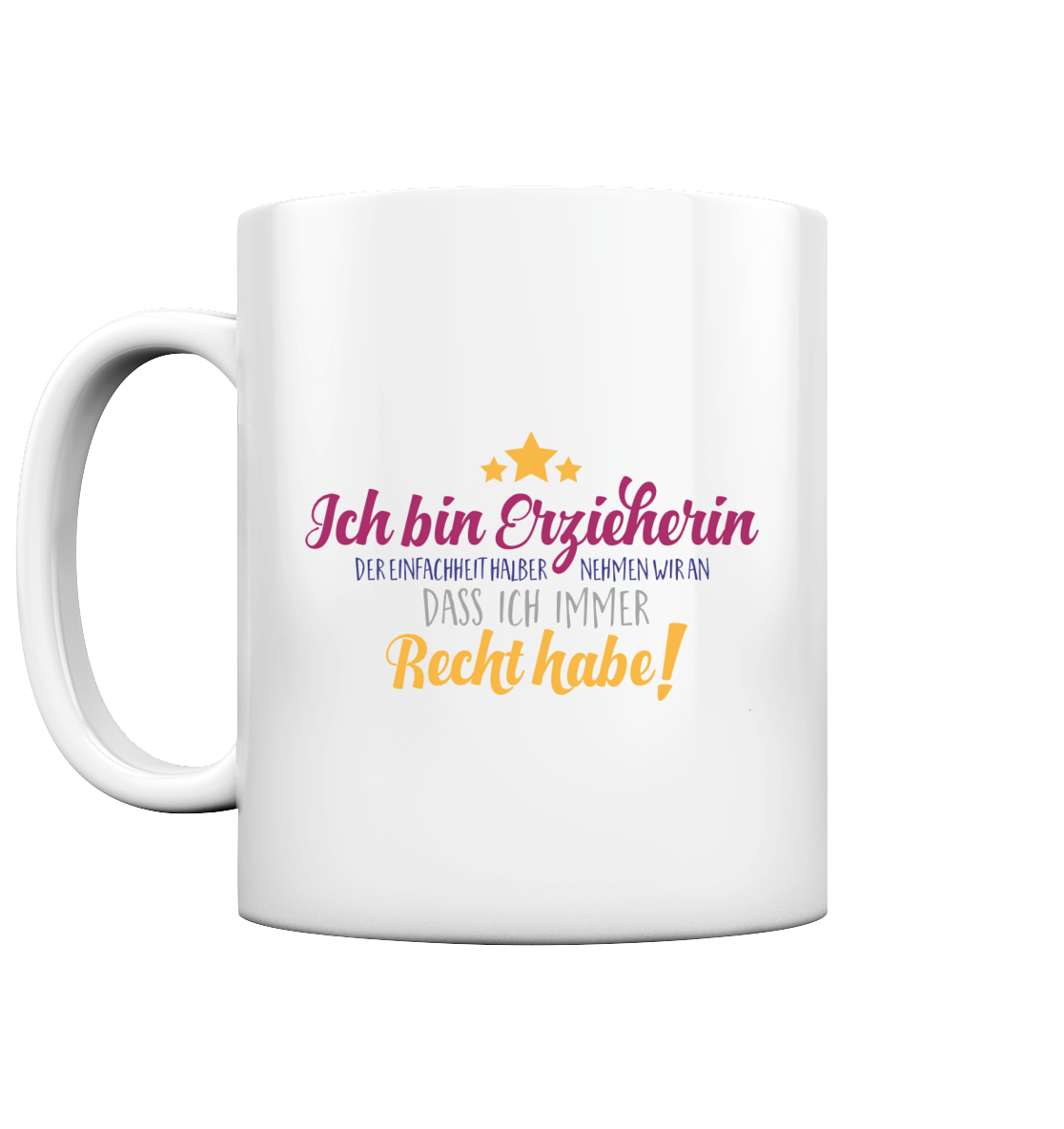 Ich bin Erzieherin - Tasse glossy