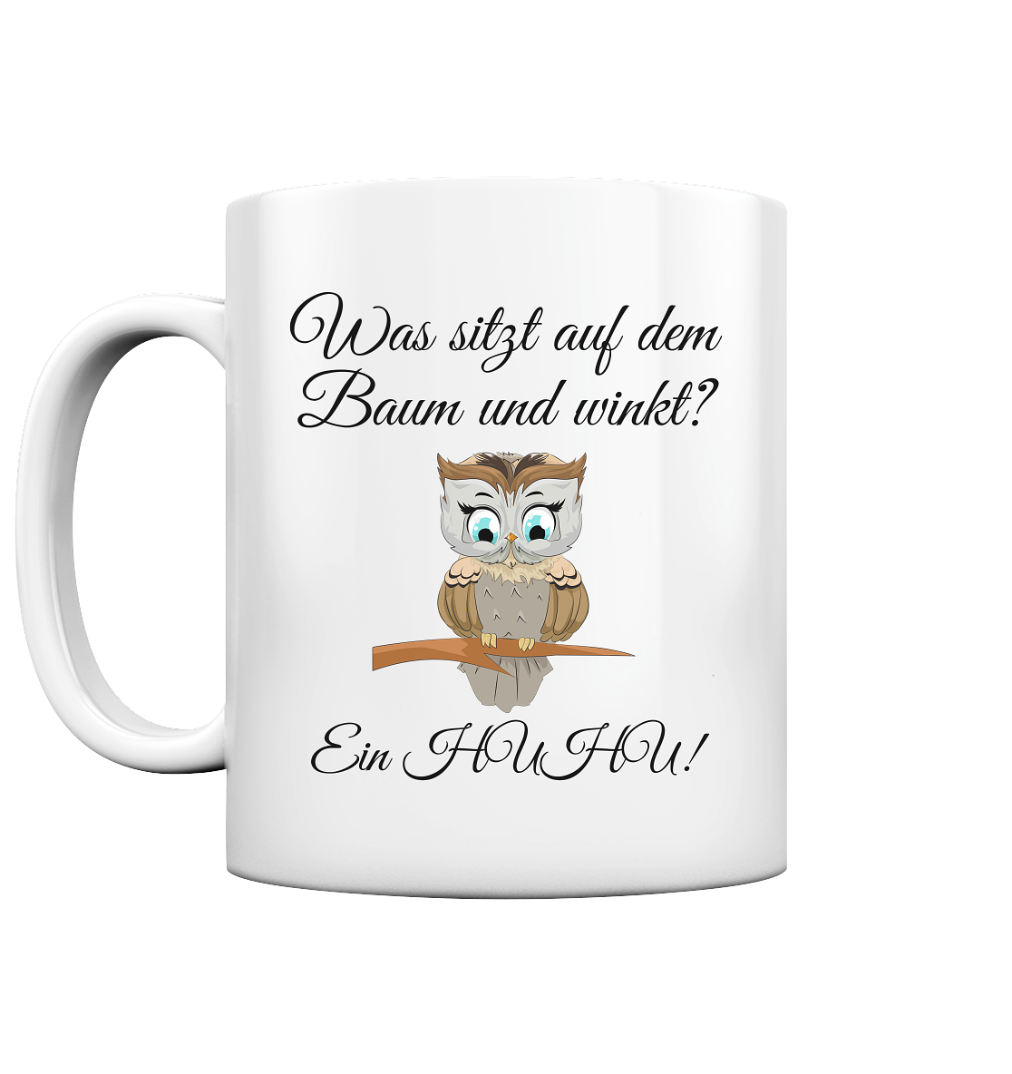 Was ist auf dem Baum und winkt? Ein Huhu - Tasse glossy