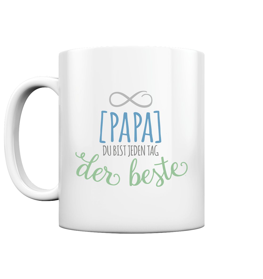 Papa, du bist jeden Tag der beste - Tasse glossy