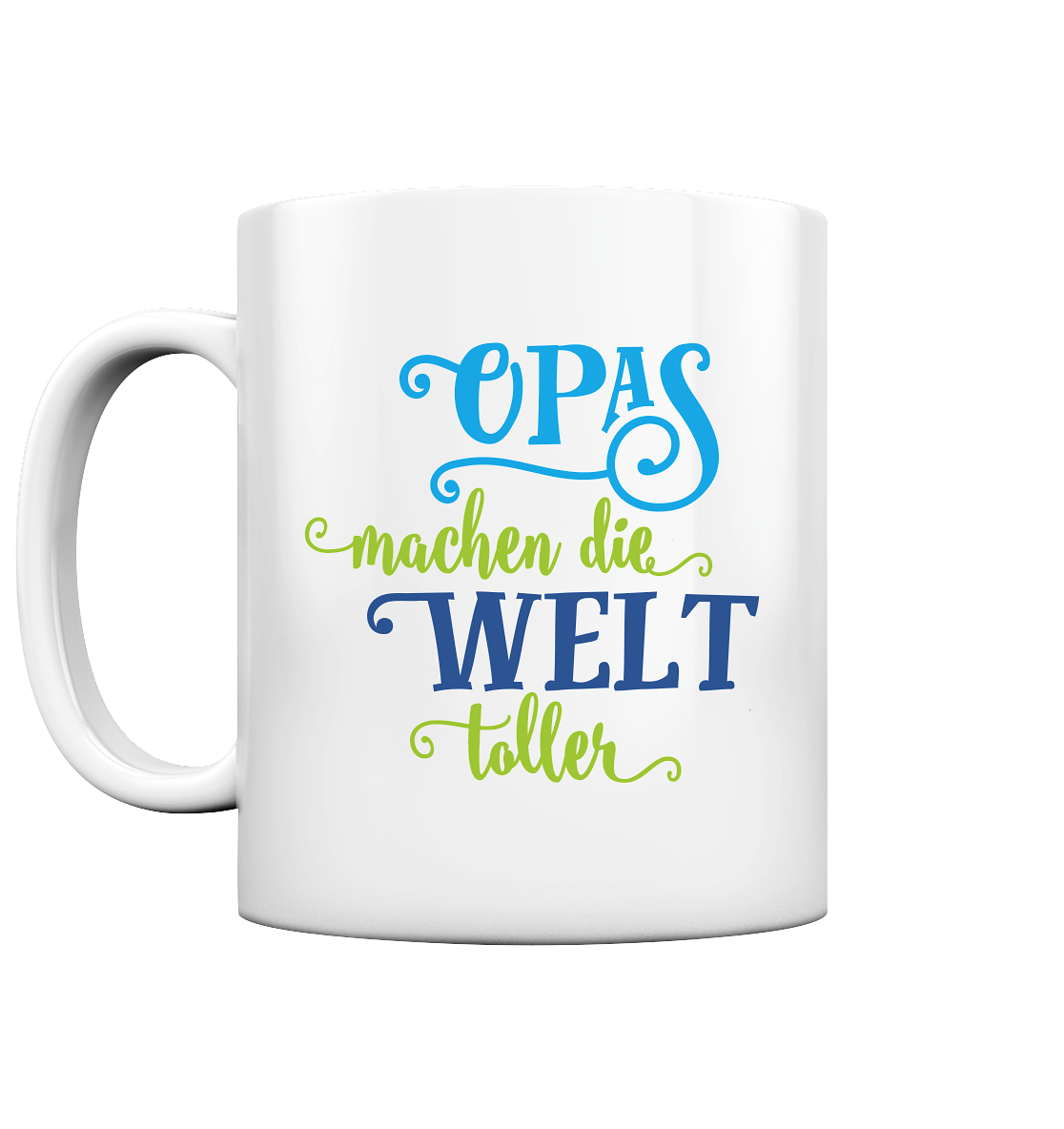 Opas machen die Welt toller - Tasse glossy