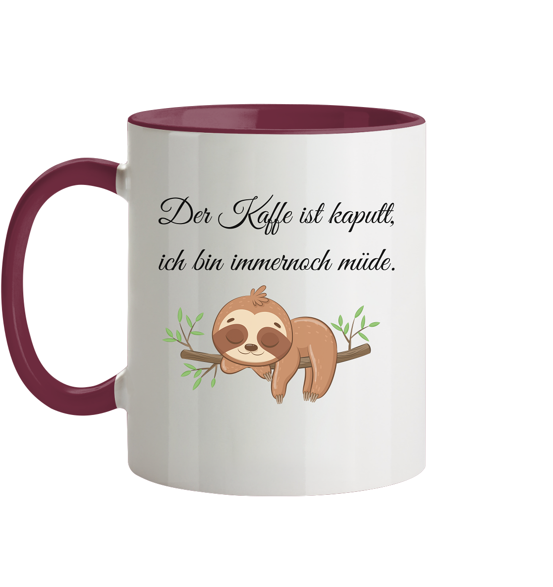 Der Kaffee ist kaputt, ich bin immer noch müde. - Tasse zweifarbig