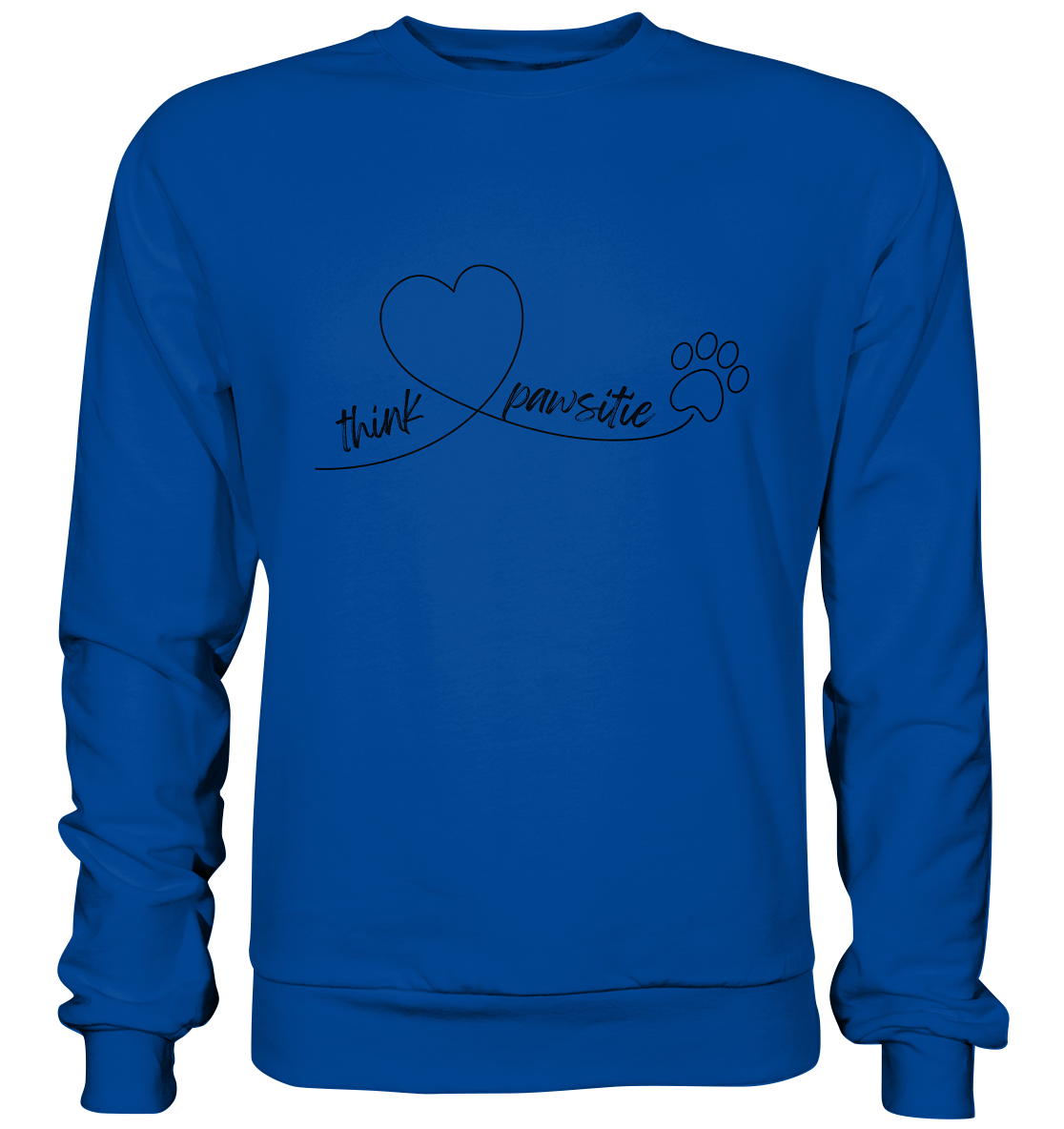 Think pawsitive - Basic Sweatshirt