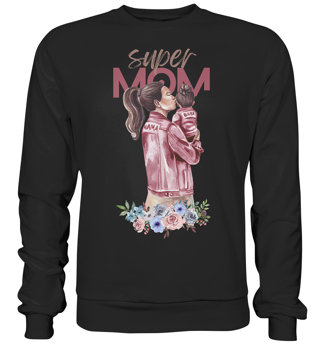 Super Mom - Basic Sweatshirt