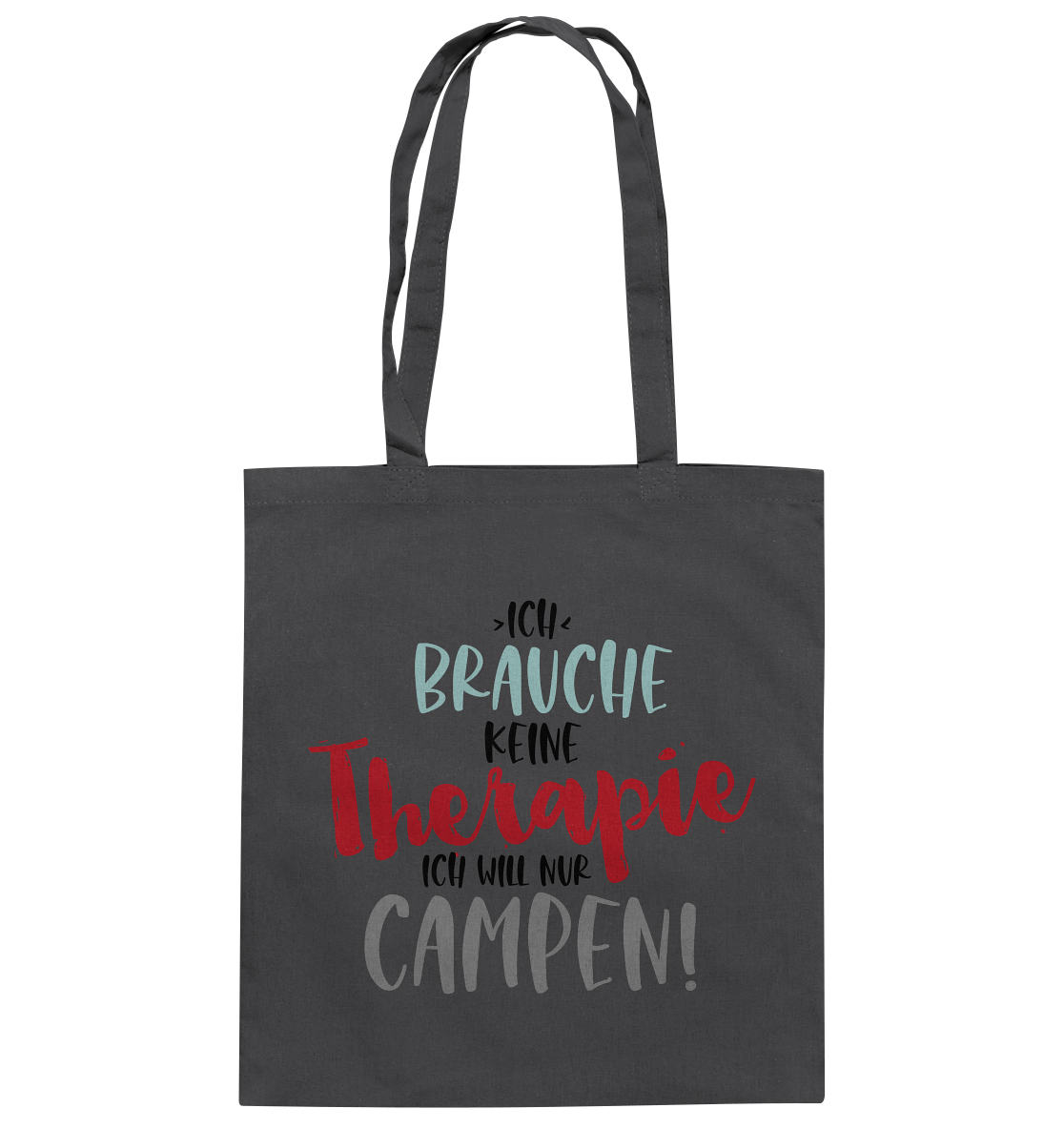 Ich brauche keine Therapie ich will nur Campen - Baumwolltasche