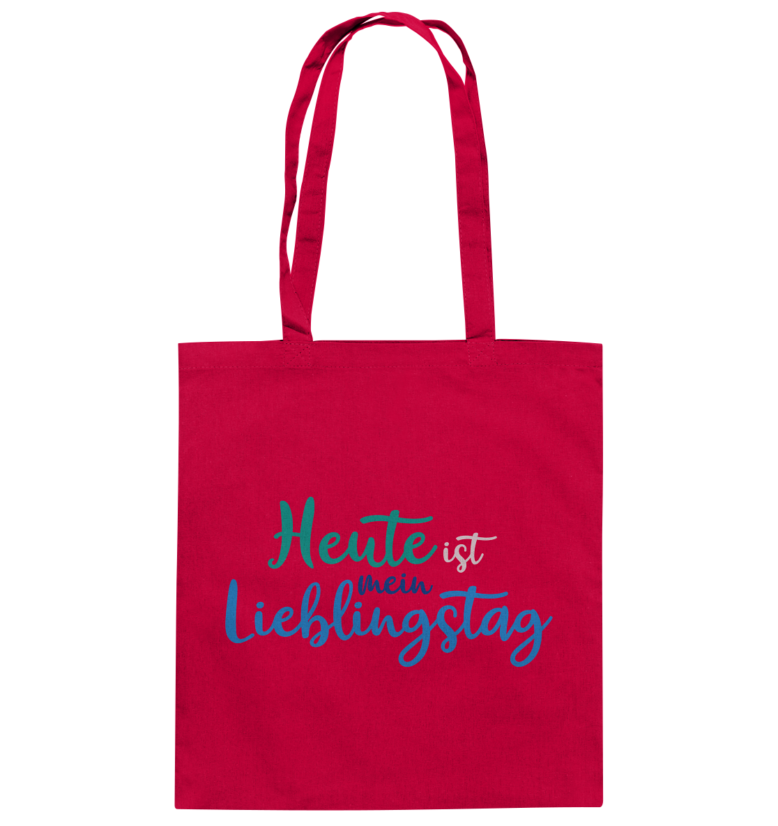 Heute ist mein Lieblingstag - Baumwolltasche