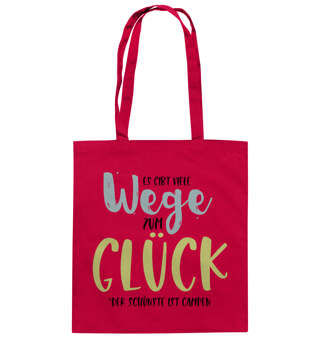 Es gibt viele Wege zum Glück der schönste ist Campen - Baumwolltasche