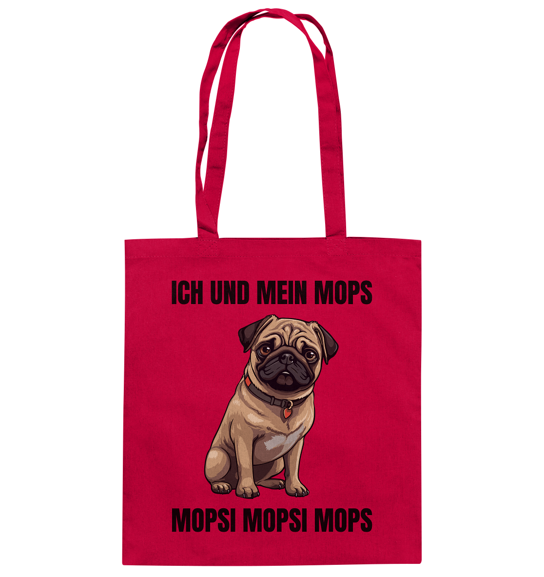 Ich und mein Mops, Mopsi Mopsi Mops - Baumwolltasche