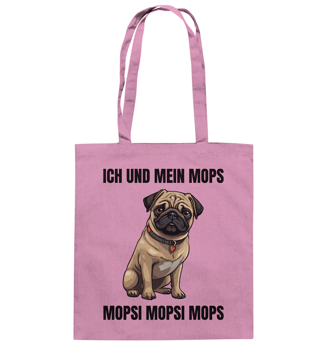 Ich und mein Mops, Mopsi Mopsi Mops - Baumwolltasche