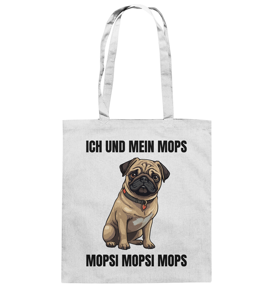 Ich und mein Mops, Mopsi Mopsi Mops - Baumwolltasche