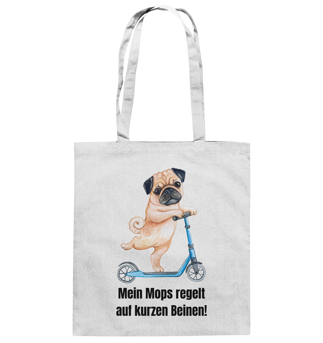 Mein Mops regelt auf kurzen Beinen. - Baumwolltasche