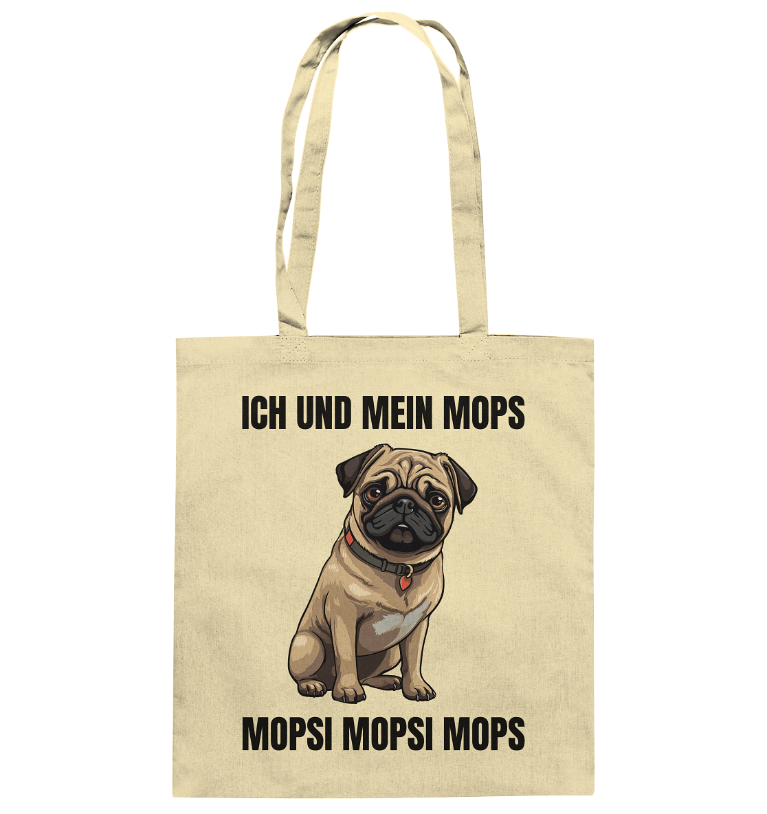Ich und mein Mops, Mopsi Mopsi Mops - Baumwolltasche