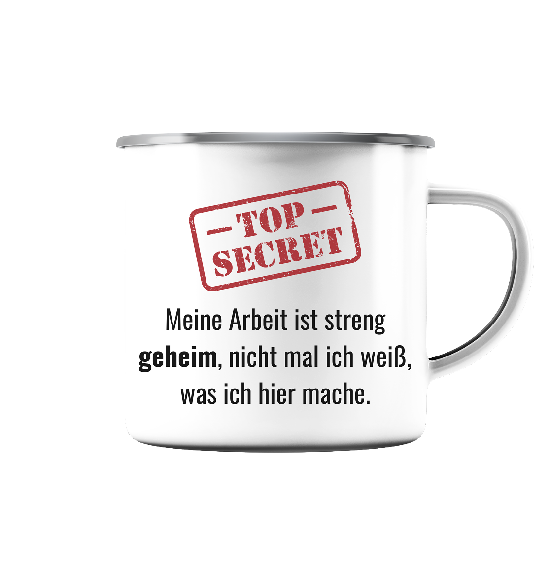Top secret! - Emaille Tasse (Silber)