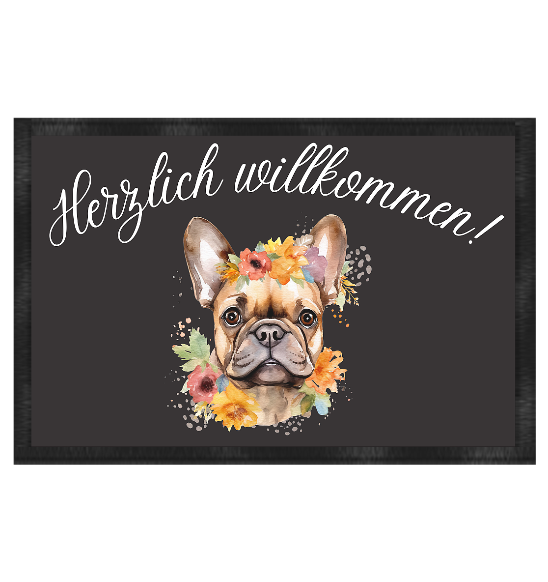 Herzlich willkommen, französische Bulldogge - Fußmatte 60x40cm