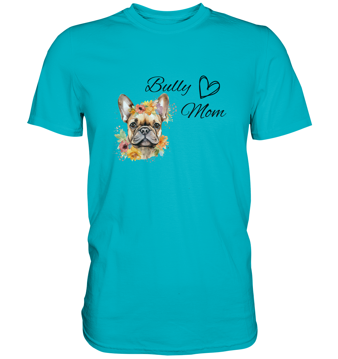 Bully Mom - Premium Shirt