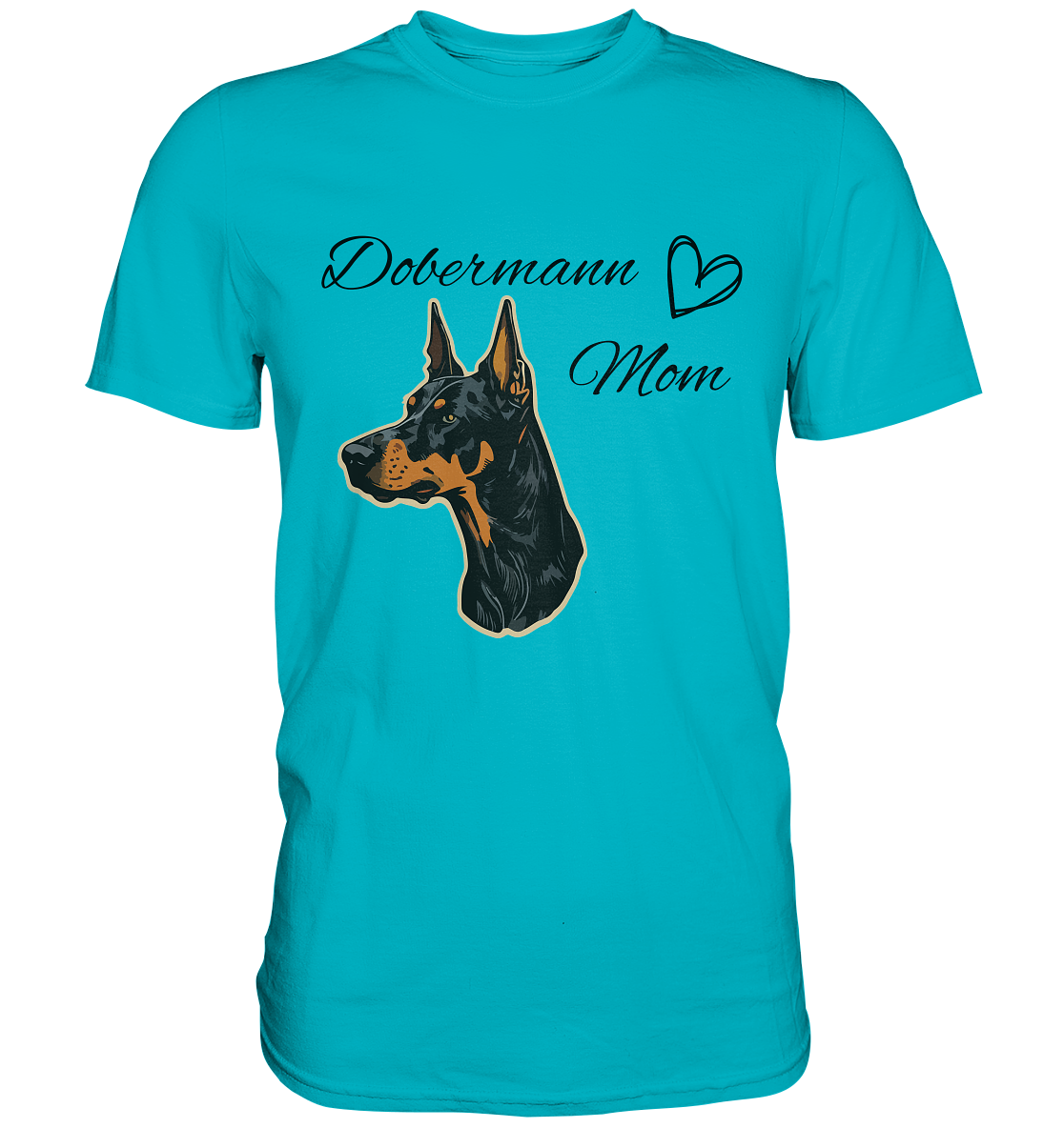 Dobermann Mom - Premium Shirt