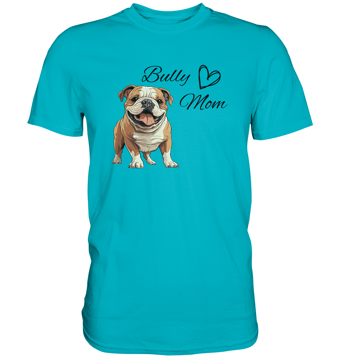 Bully Mom, englische Bulldogge - Premium Shirt