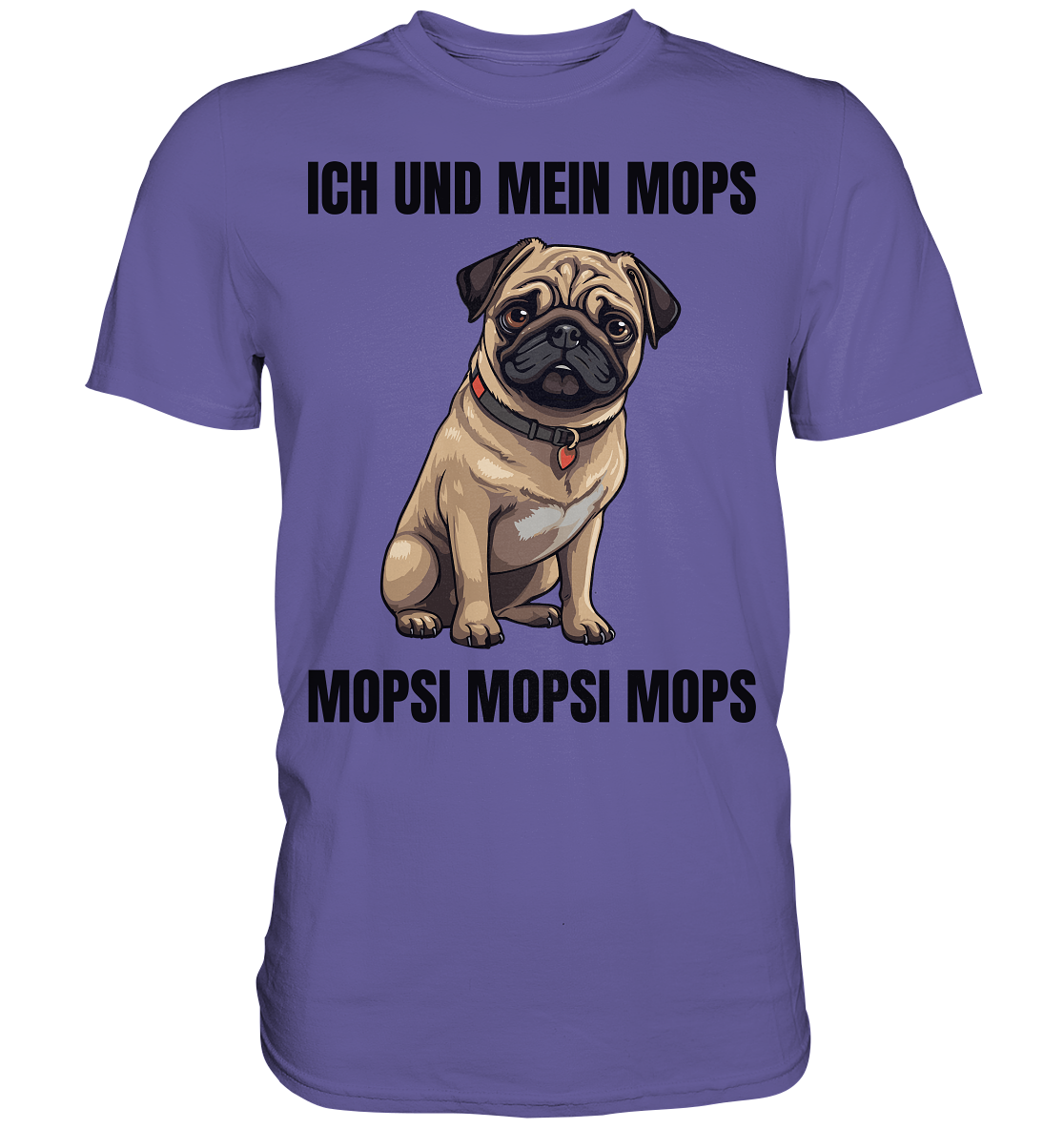 Ich und mein Mops, Mopsi Mopsi Mops - Premium Shirt