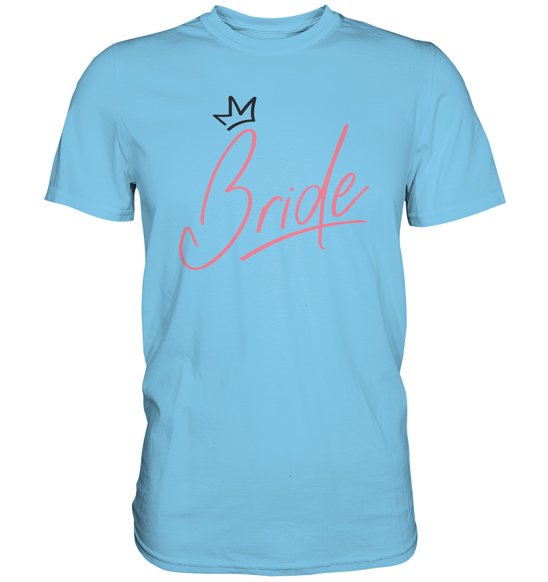 Bride - Premium Shirt