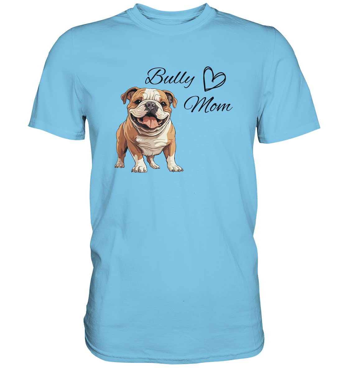 Bully Mom, englische Bulldogge - Premium Shirt