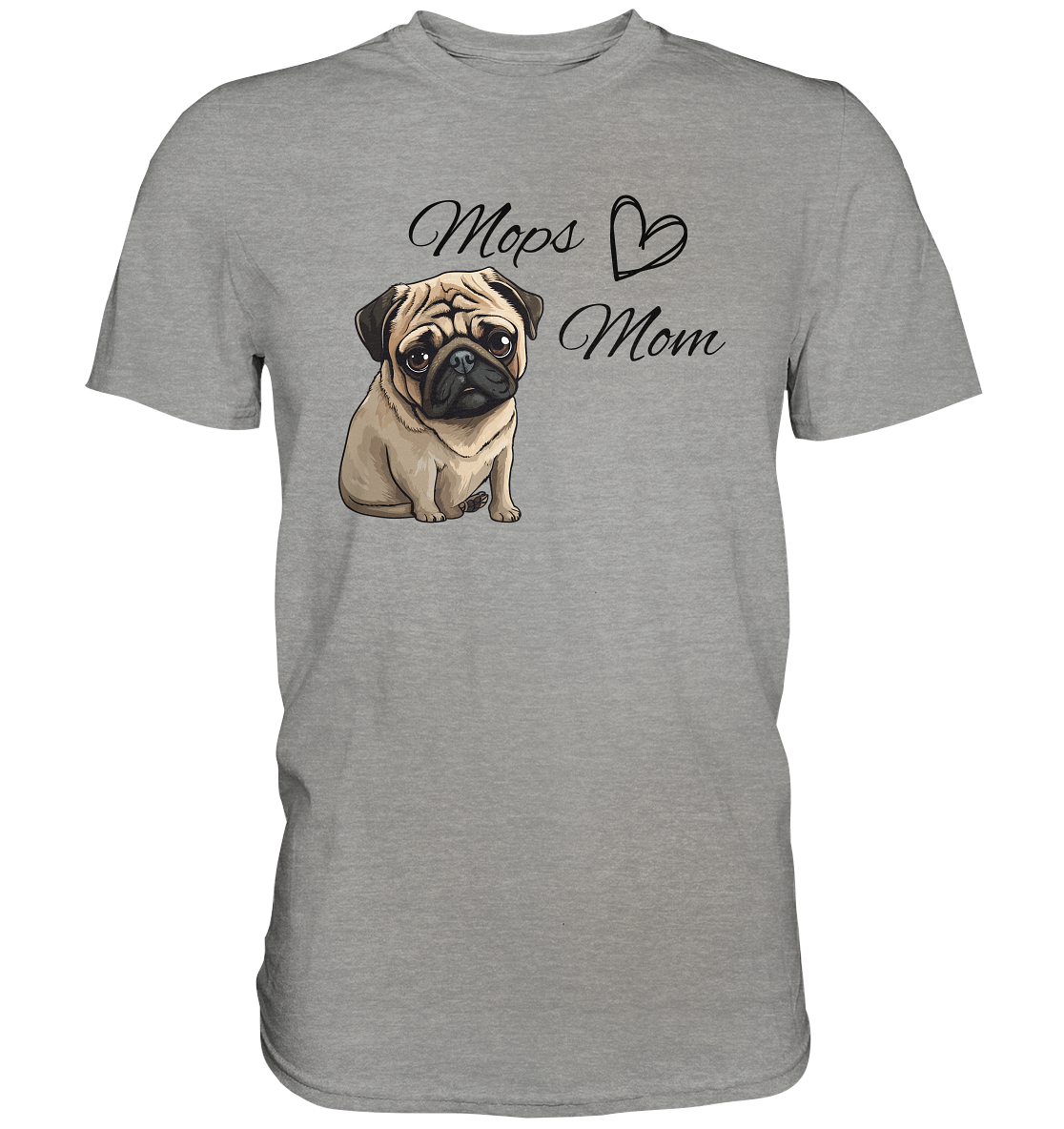 Mops Mom - Premium Shirt