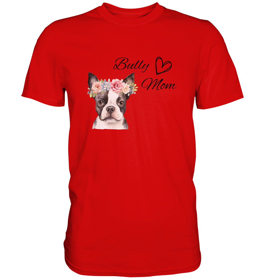 Bully Mom - Premium Shirt