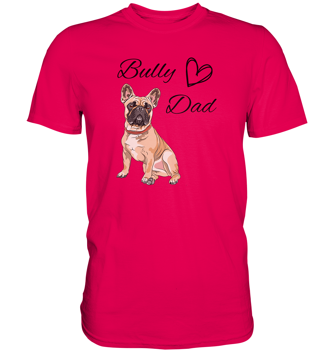 Bully Dad, französische Bulldogge - Premium Shirt