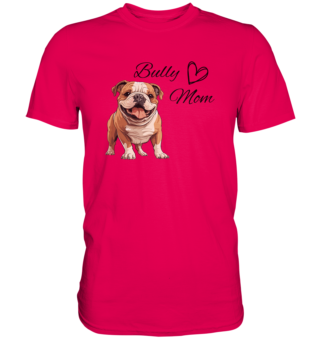 Bully Mom, englische Bulldogge - Premium Shirt