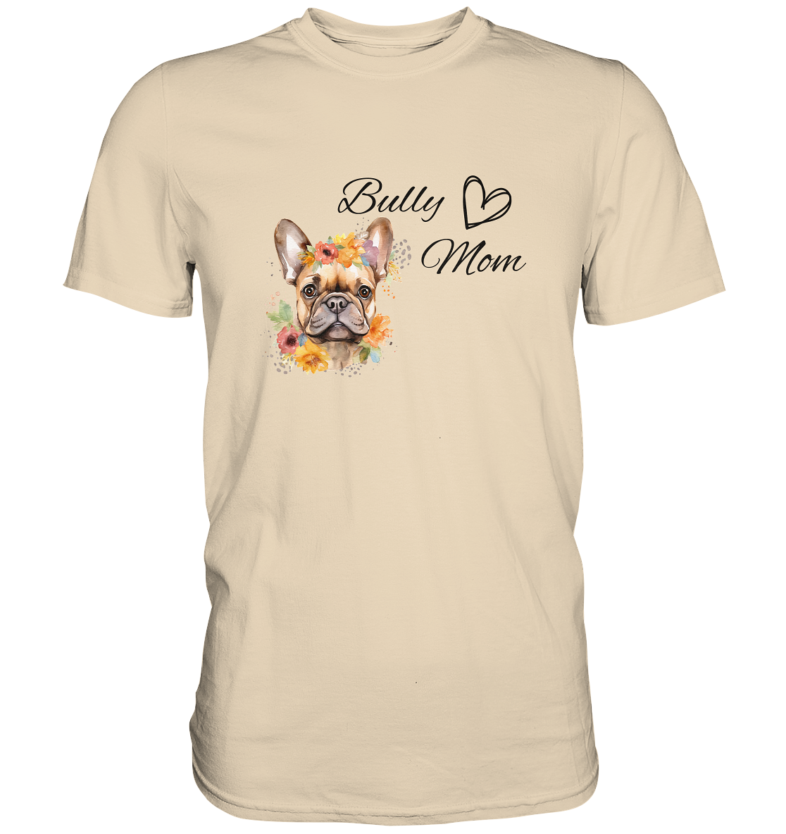 Bully Mom - Premium Shirt