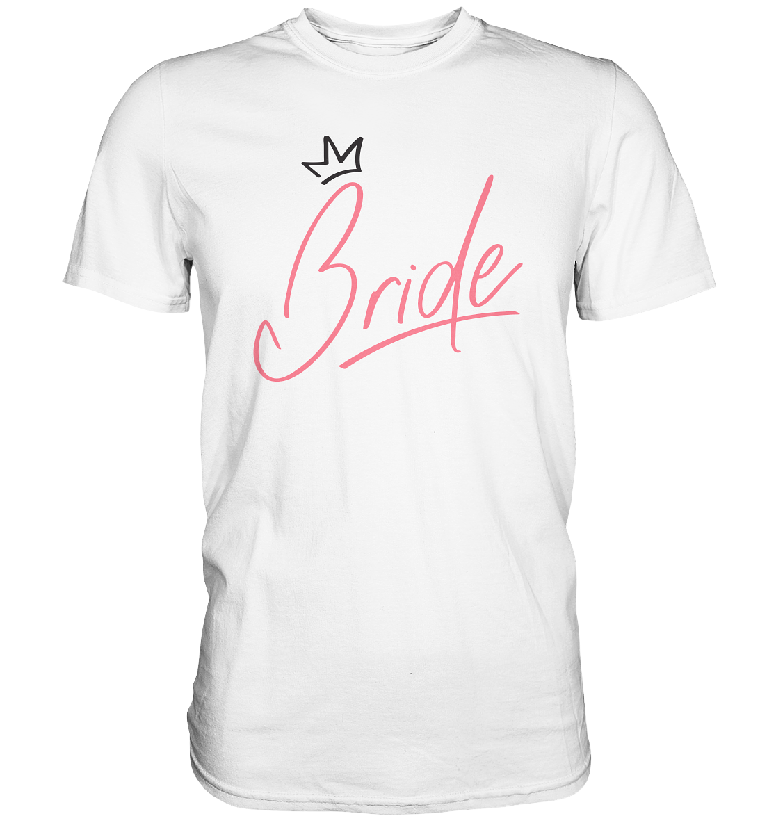 Bride - Premium Shirt