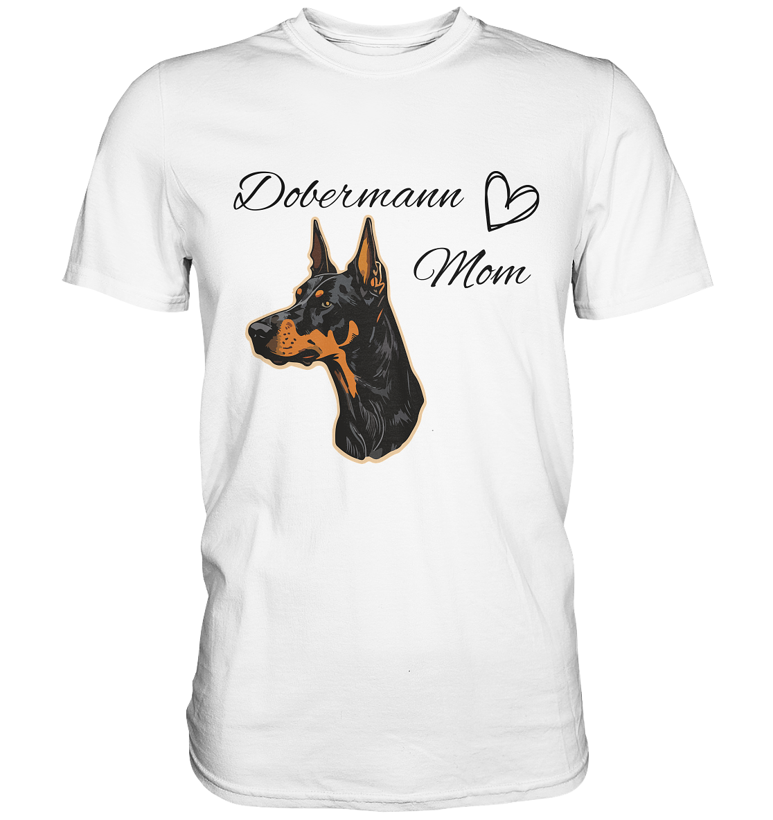 Dobermann Mom - Premium Shirt