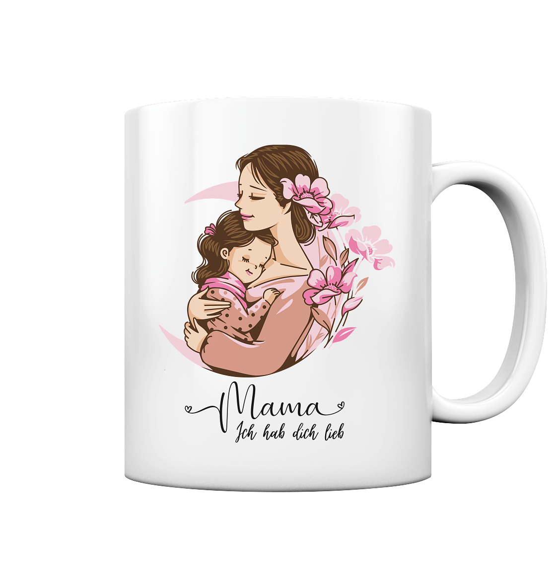 Mama ich hab dich lieb - Tasse glossy