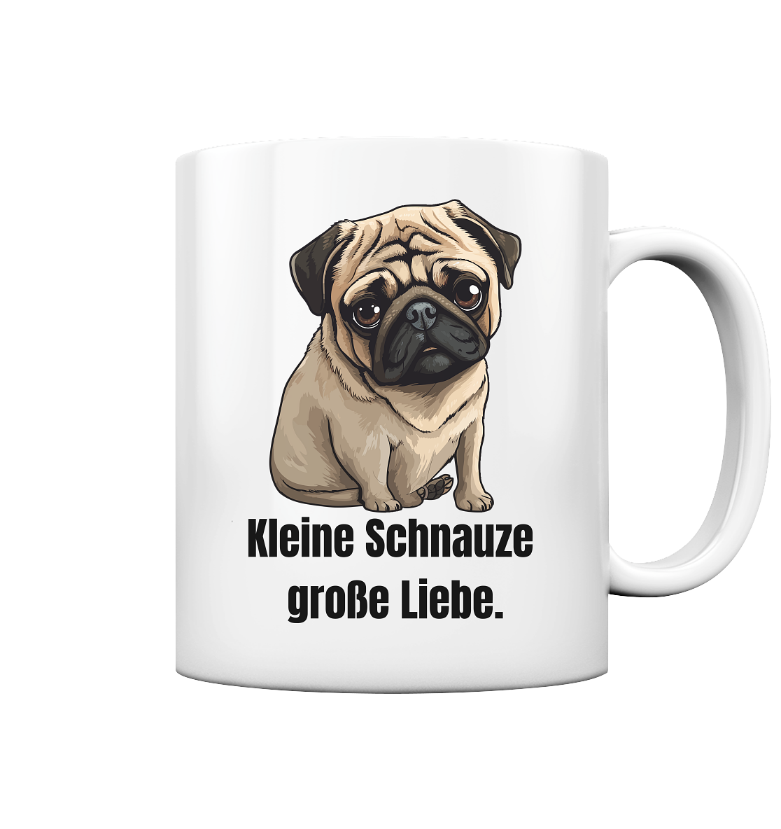 Kleine Schnauze, große Liebe, Mops - Tasse glossy