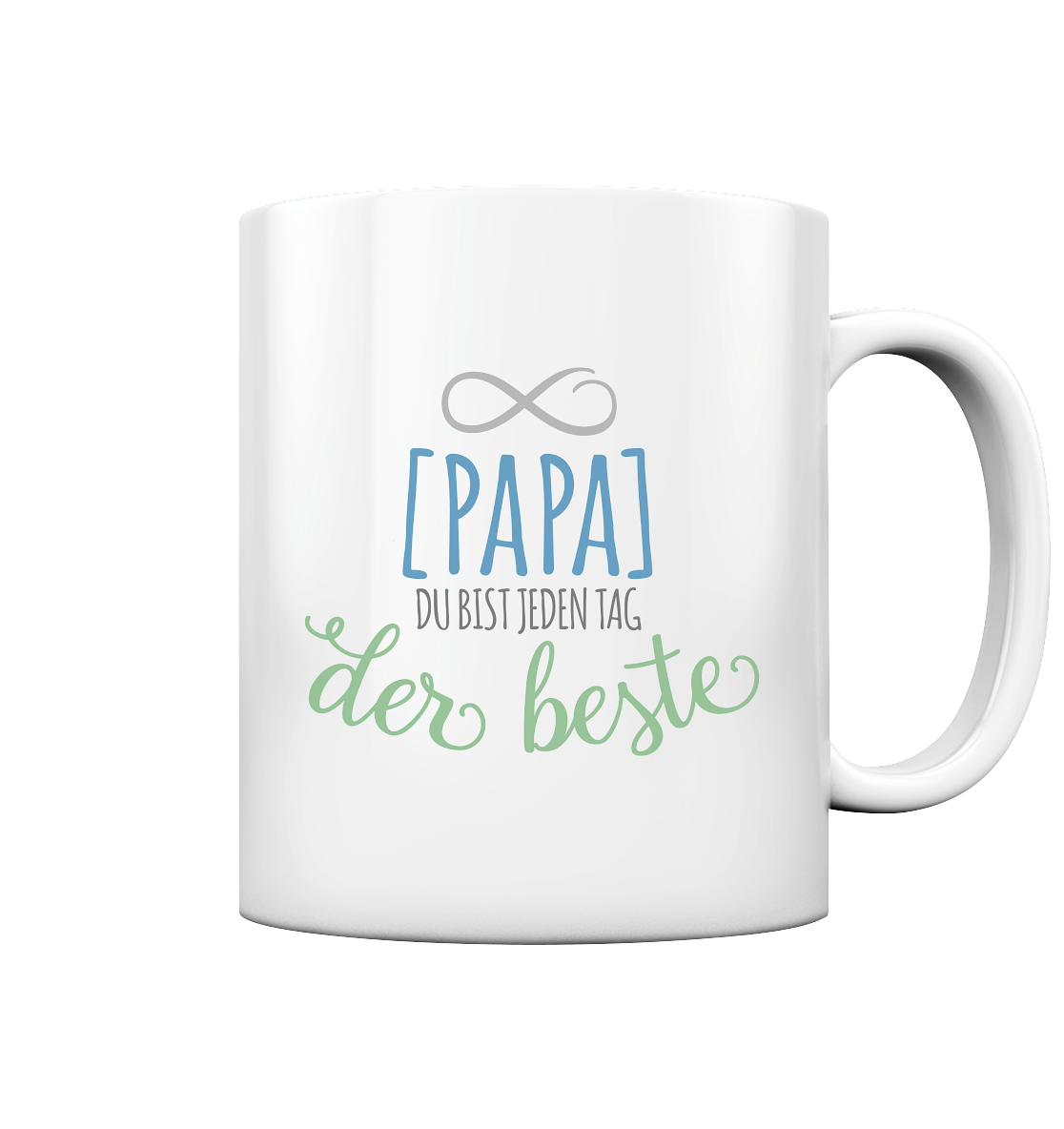 Papa, du bist jeden Tag der beste - Tasse glossy