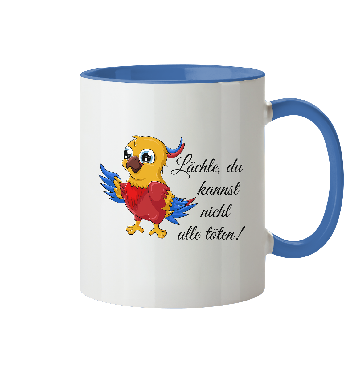 Lächle, du kannst nicht alle töten! - Tasse zweifarbig