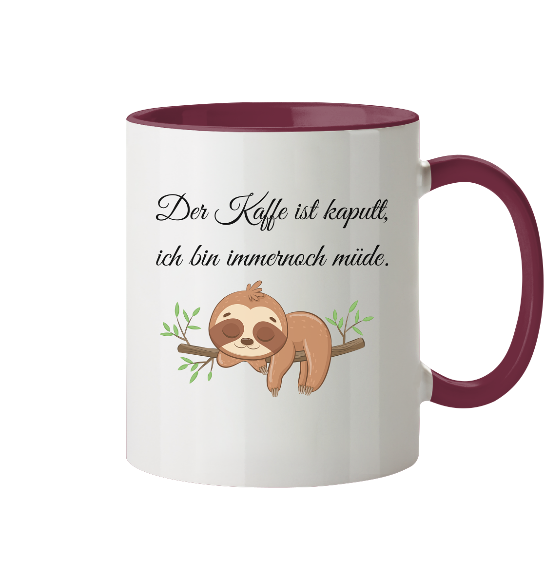 Der Kaffee ist kaputt, ich bin immer noch müde. - Tasse zweifarbig