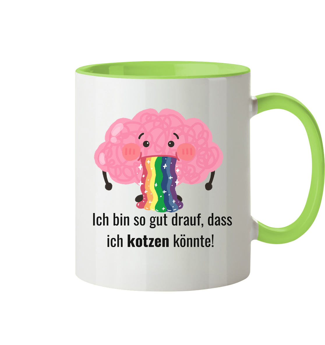 Ich bin so gut drauf, dass ich kotzen könnte - Tasse zweifarbig
