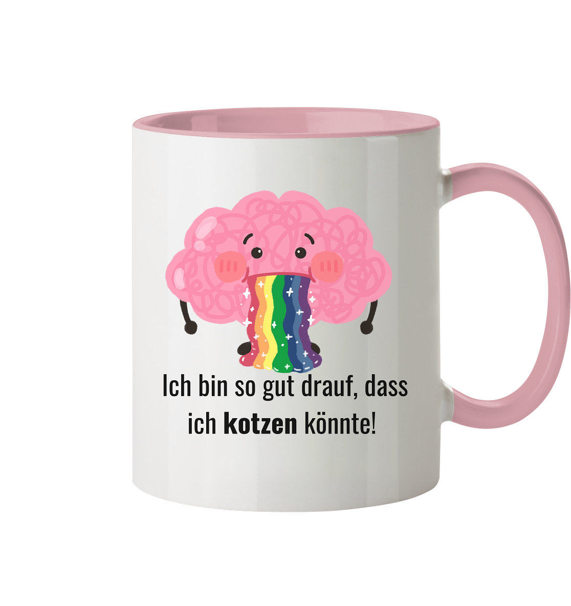 Ich bin so gut drauf, dass ich kotzen könnte - Tasse zweifarbig