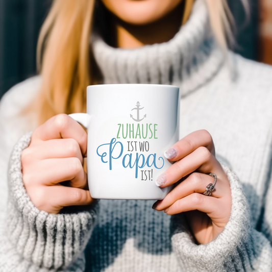 Zu Hause ist wo Papa ist - Tasse glossy