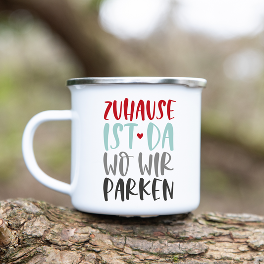 Zuhause ist da wo wir parken  - Emaille Tasse (Silber)