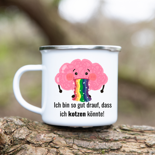Ich bin so gut drauf, dass ich kotzen könnte - Emaille Tasse (Silber)