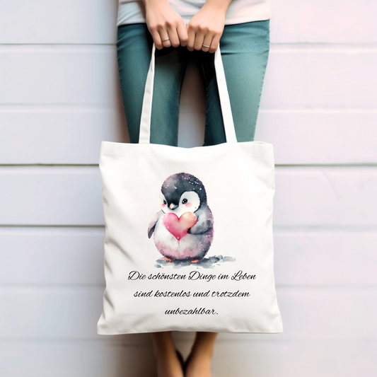 Pinguin, die schönsten Dinge im Leben sind kostenlos - Baumwolltasche