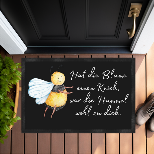 Hat die Blume einen Knick war die Hummel wohl zu dick - Fußmatte 60x40cm