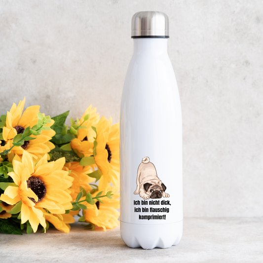 Mops, ich bin nicht dick, ich bin flauschig komprimiert! - Thermoflasche 500ml