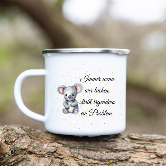 Immer wenn wir lachen stirbt irgendwo ein Problem. Kurier. - Emaille Tasse (Silber)