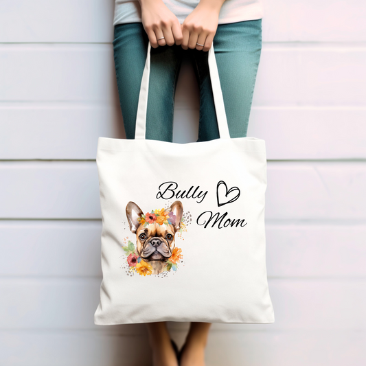 Bully Mom - Baumwolltasche
